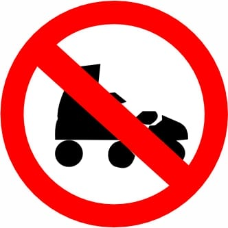No Roller Skates