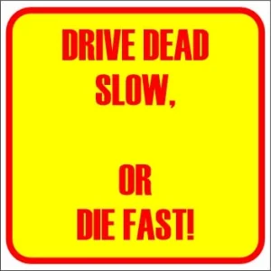 KM188 - Drive Dead Slow